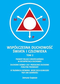 Współczesna duchowość świata i człowieka Tom 2