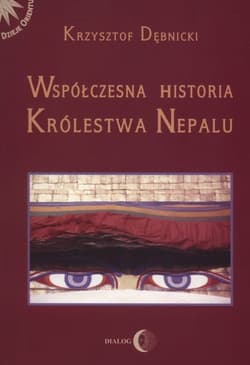 Współczesna historia królestwa Nepalu - Krzysztof Dębnicki