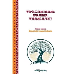 Współczesne badania nad Afryką:wybrane aspekty - Michał Dahla,  Kalejaiye Emanuel