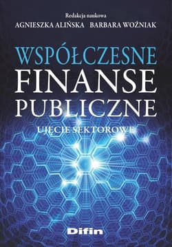 Współczesne finanse publiczne Ujęcie sektorowe