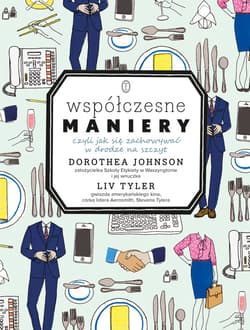 Współczesne maniery - ebook - Dorothea Johnson, Liv Tyler