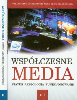 Współczesne media Tom 1-2 Status Aksjologia Funkcjonowanie - Danuta Kępa-Figur