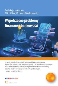 Współczesne problemy finansów i bankowości - Banaś Dawid,  Król Patryk,  Marczuk Hubert,   Nowak Arkadiusz,  Rozmus Jakub,  Warch