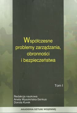 Współczesne problemy zarządzania obronności i bezpieczeństwa Tom 2