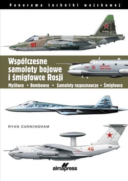 Współczesne samoloty bojowe i śmigłowce Rosji Myśliwce • Bombowce • Samoloty rozpoznawcze • Śmigłowce