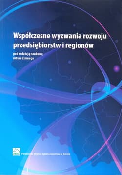 Współczesne wyzwania rozwoju przedsiębiorstw i regionów