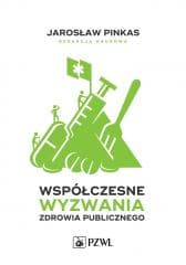Współczesne wyzwania zdrowia publicznego - Pinkas Jarosław