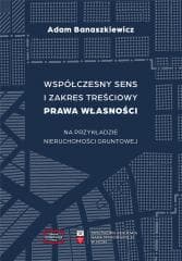 Współczesny sens i zakres treściowy prawa... - Banaszkiewicz Adam