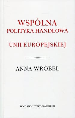 Wspólna polityka handlowa Unii Europejskiej - Anna Wróbel