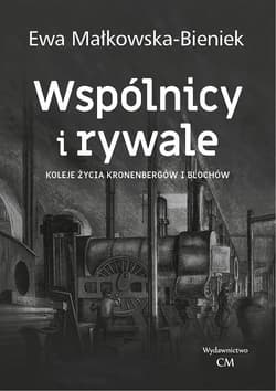 Wspólnicy i rywale - Małkowska- Bieniek Ewa