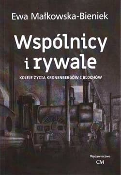 Wspólnicy i rywale - Małkowska- Bieniek Ewa