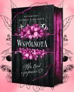 Wspólnota 1 Nie trać czujności - Katarzyna Kasmat-Łyskaniuk