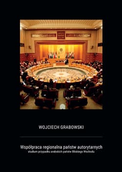 Współpraca regionalna państw autorytarnych - Grabowski Wojciech