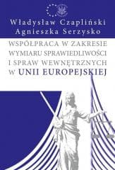 Współpraca w zakresie wymiaru sprawiedliwości... -  Serzysko Agnieszka, Władysław Czapliński