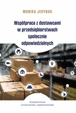 Współpraca z dostawcami w przedsiębiorstwach społecznie odpowiedzialnych - Monika Jedynak