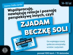 Współpracuję, nawiązuję relacje i poznaję perspektywę innych, czyli zjadam beczkę soli  Gra wspierająca rozwój społeczno-emocjonalny uczniów z autyzmem - Joanna Stalka-Jarska