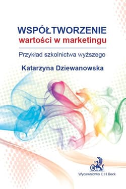 Współtworzenie wartości w marketingu Przykład szkolnictwa wyższego