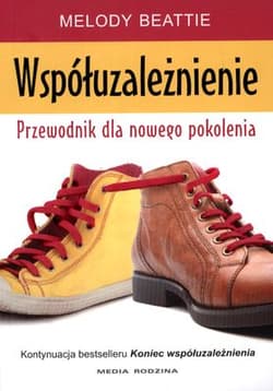 Współuzależnienie. Poradnik dla nowego pokolenia