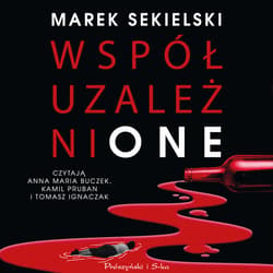 Współuzależnione - audiobook - Marek Sekielski