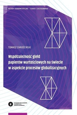 Współzależność giełd papierów wartościowych na świecie w aspekcie procesów globalizacyjnych