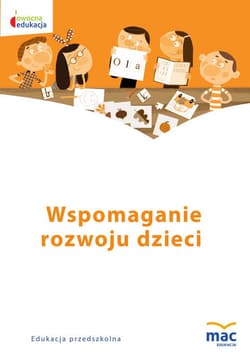 Wspomaganie rozwoju dzieci owocna edukacja - Wiesława Żaba-Żabińska
