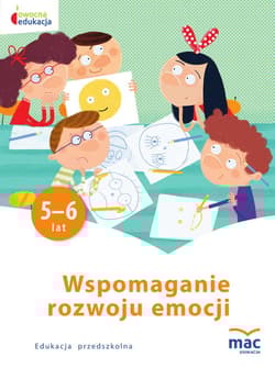 Wspomaganie rozwoju emocji owocna edukacja - Wiesława Żaba-Żabińska