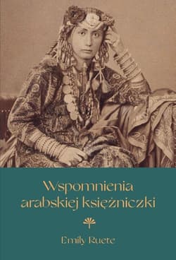 Wspomnienia arabskiej księżniczki