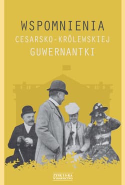 Wspomnienia cesarsko-królewskiej guwernantki - ebook - dzieło anonimowe