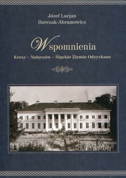 Wspomnienia Kresy - Nałęczów - Śląskie Ziemie Odzyskane