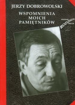 Wspomnienia moich pamiętników - Jerzy Dobrowolski