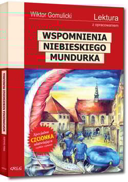 Wspomnienia niebieskiego mundurka Lektura z opracowaniem - Wiktor Gomulicki