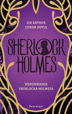 Wspomnienia Sherlocka Holmesa - Arthur Conan Doyle