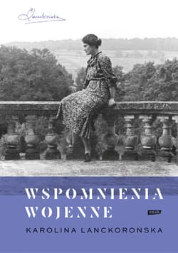 Wspomnienia wojenne (2026) - Karolina Lanckorońska