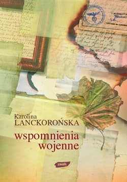 Wspomnienia wojenne  - Karolina Lanckorońska