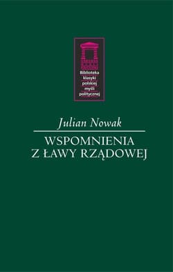 Wspomnienia z ławy rządowej - Julian Nowak