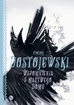 Wspomnienia z martwego domu - Fiodor Dostojewski