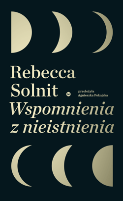 Wspomnienia z nieistnienia - ebook - Rebecca Solnit