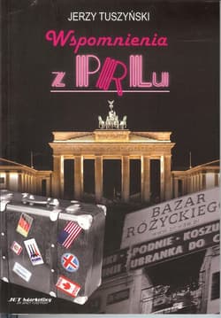 Wspomnienia z PRLu - Jerzy Tuszyński