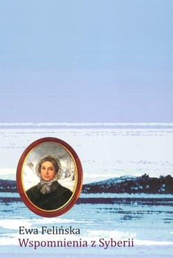 Wspomnienia z Syberii - Ewa Felińska