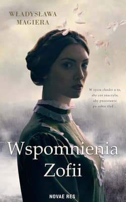 Wspomnienia Zofii - Władysława Magiera