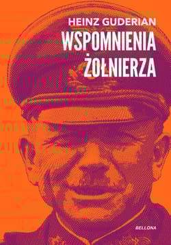 Wspomnienia żołnierza - Heinz Guderian