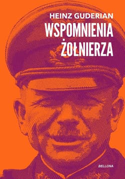 Wspomnienia żołnierza - Heinz Guderian