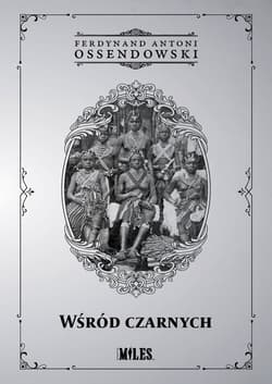 Wśród czarnych - Antoni Ferdynand Ossendowski
