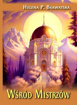 Wśród mistrzów - Bławatska Helena P.