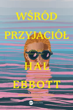 Wśród przyjaciół - Ebbott Hal
