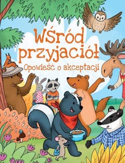 Wśród przyjaciół Opowieść o akceptacji - Artur Gębka