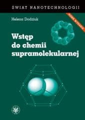 Wstęp do chemii supramolekularnej - Helena Dodziuk