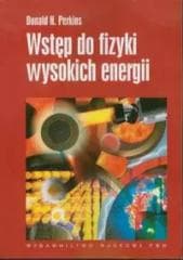 Wstęp do fizyki wysokich energii - Perkins Donald H.