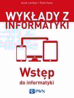 Wstęp do informatyki - Jacek Lembas,  Rafał Kawa