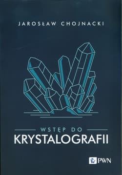 Wstęp do krystalografii - Jarosław Chojnacki